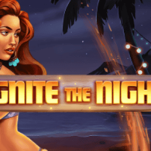 Ignite The Night